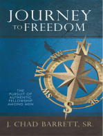 Journey to Freedom: The Pursuit of Authentic Fellowship Among Men