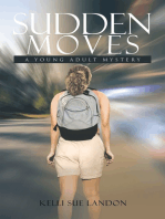 Sudden Moves: A Young Adult Mystery