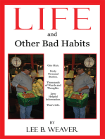 Life and Other Bad Habits