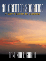 No Greater Sacrifice: A Son's Model to Success