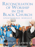 Reconciliation of Worship in the Black Church: Spontaneous Worship