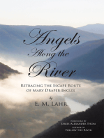 Angels Along the River: Retracing the Escape Route of Mary Draper Ingles