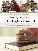From Ignorance to Enlightenment: One Man’S Biblical Journey