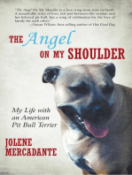 The Angel on My Shoulder: My Life with an American Pit Bull Terrier