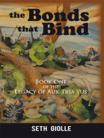 The Bonds That Bind: Book One of the Legacy of Auk Tria Yus