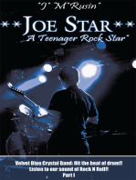 **Joe Star** a Teenager Rock Star*: Velvet Blue Crystal Band: Hit the Beat of Drum!!Listen to Our Sound of Rock N Roll!! Part 1