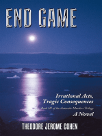 End Game: Irrational Acts, Tragic Consequences