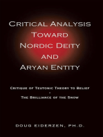 Critical Analysis Toward Nordic Deity and Aryan Entity: Critique of Teutonic Theory to Belief-The Brilliance of the Snow