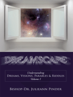 Dreamscape: Understanding Dreams, Visions, Parables & Riddles, Volume I