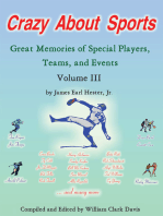Crazy About Sports: Volume Iii: Great Memories of Special Players, Teams and Events