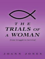 The Trials of a Woman: From Struggle to Survival