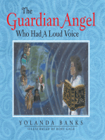 The Guardian Angel Who Had a Loud Voice