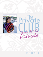 The Private Club: That's Not so Private