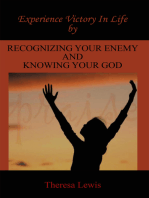Experience Victory in Life by Recognizing Your Enemy and Knowing Your God