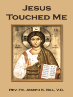Jesus Touched Me