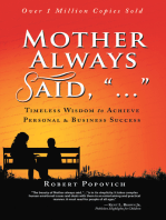 Mother Always Said, "...": Timeless Wisdom to Achieve Personal & Business Success