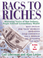 Rags to Riches: Motivating Stories of How Ordinary People Achieved Extraordinary Wealth