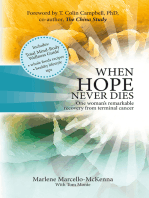 When Hope Never Dies: The Story of My Recovery from Cancer and the Program I Used to Heal Myself