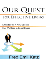 Our Quest for Effective Living: A Window to a New Science /  How We Cope in Social Space