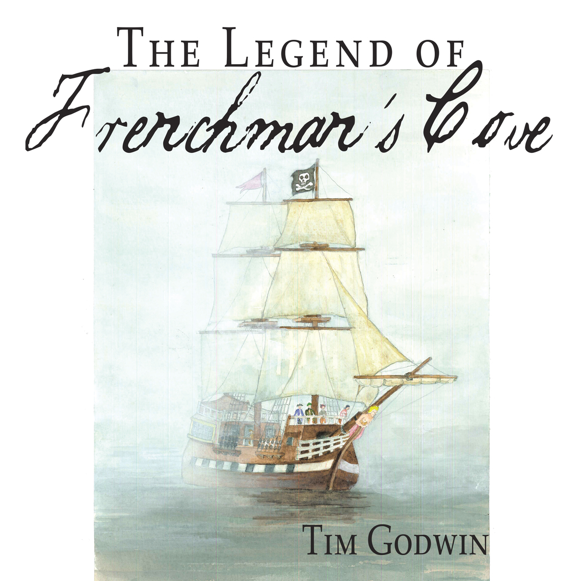 The Legend of Frenchman's Cove by Tim Godwin (Ebook) - Read free for 30 ...