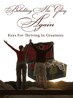 Beholding His Glory Again: Keys for Thriving in Greatness