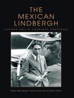 The Mexican Lindbergh: Captain Emilio Carranza Rodríguez