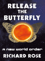 Release the Butterfly: A New World Order
