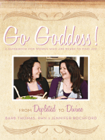 Go Goddess!: From Depleted to Divine