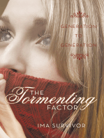 The Tormenting Factor