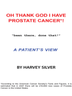 Oh, Thank God I Have Prostate Cancer!: A Patient's View