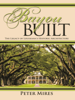 Bayou Built: The Legacy of Louisiana's Historic Architecture