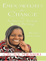 Empowered for Change to Achieve Total Well-Being: You Have What It Takes