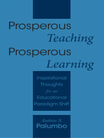 Prosperous Teaching Prosperous Learning: Inspirational Thoughts for an Educational Paradigm Shift