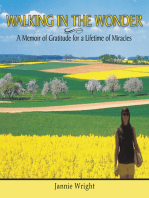 Walking in the Wonder: A Memoir of Gratitude for a Lifetime of Miracles
