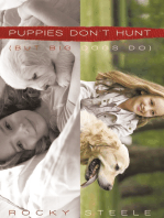 Puppies Don't Hunt