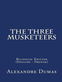 The Three Musketeers: Bilingual Edition (English – French)