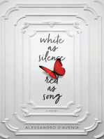 White as Silence, Red as Song