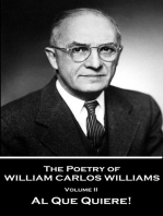 The Poetry of William Carlos Williams - Volume II - Al Que Quiere!