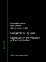 Benjamin's Figures: Dialogues on the Vocation of the Humanities