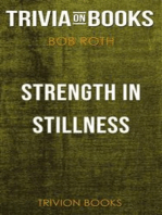 Strength in Stillness by Bob Roth (Trivia-On-Books)