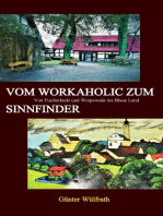 Vom Workaholic zum Sinnfinder: Von Fischerhude und Worpswede ins Blaue Land