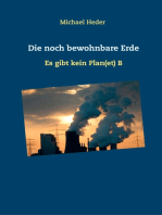 Die noch bewohnbare Erde: Es gibt kein Plan(et) B