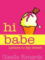 Hi Babe: Letters to My Sweet
