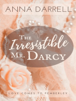 The Irresistible Mr. Darcy: A Pride & Prejudice Sensual Intimate: Love Comes To Pemberley, #3