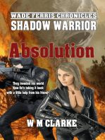Shadow Warrior Absolution: Wade Ferris Chronicles, #3