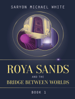 Roya Sands and the Bridge Between Worlds