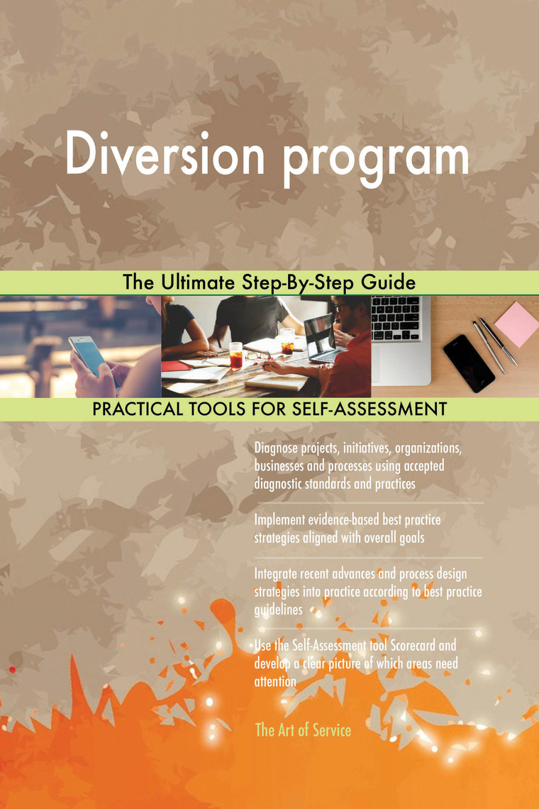 Diversion program The Ultimate Step-By-Step Guide by Gerardus Blokdyk ...
