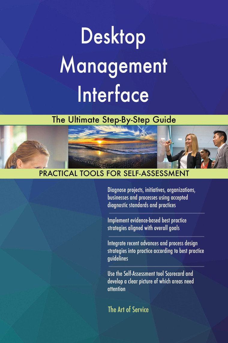 Desktop Management Interface The Ultimate Step-By-Step Guide by ...
