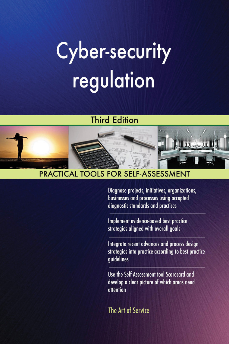 Read Cybersecurity regulation Third Edition Online by Gerardus Blokdyk