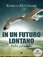 In un futuro lontano: Fiaba per adulti